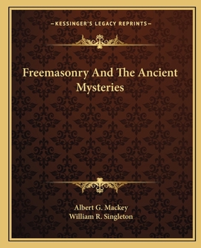 Paperback Freemasonry And The Ancient Mysteries Book