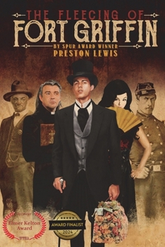 Fleecing of Fort Griffin : A Western Caper