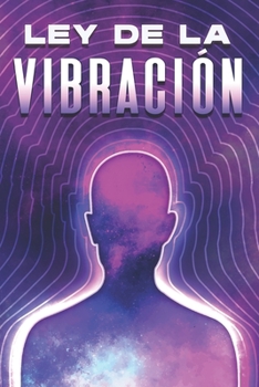 Paperback Ley de la vibración: Leyes del Universo #2 [Spanish] Book