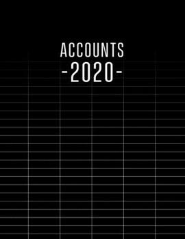 Accounting Ledger 2020: Simple accounting ledger for book keeping and accounts. Home and Business. 120 pages. 11 x 8.5.