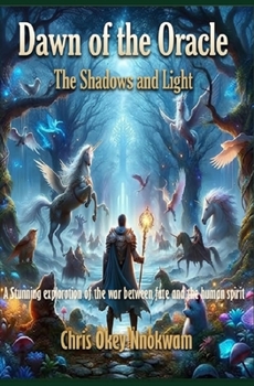 Paperback Dawn of the Oracle: The Shadows and Light Book