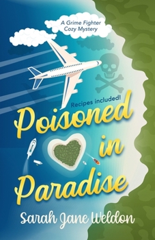 Paperback Poisoned in Paradise: A Grime Fighter Caribbean Cozy Mystery Book