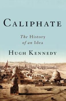 Hardcover Caliphate: The History of an Idea Book