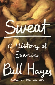 Hardcover Sweat: A History of Exercise Book