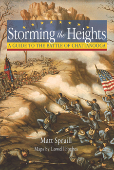 Paperback Storming the Heights: A Guide to the Battle of Chattanooga Book