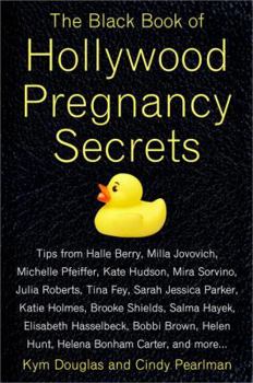 Paperback The Black Book of Hollywood Pregnancy Secrets Book