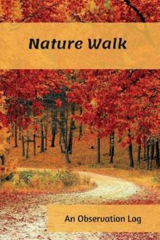 Paperback Nature Walk: An Observation Log Book