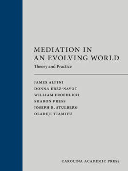 Hardcover Mediation in an Evolving World: Theory and Practice Book