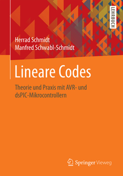 Paperback Lineare Codes: Theorie Und PRAXIS Mit Avr- Und Dspic-Mikrocontrollern [German] Book