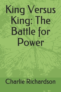 Paperback King Versus King: The Battle for Power Book