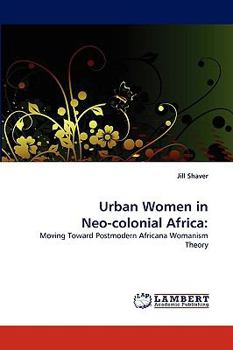 Paperback Urban Women in Neo-colonial Africa Book