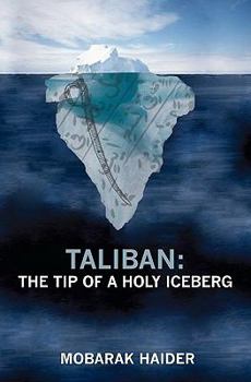 Paperback Taliban: the Tip of a Holy Iceberg Book