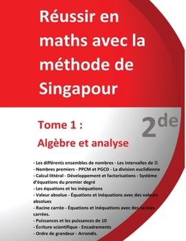 Paperback Tome 1 - 2de - Alg?bre et analyse - R?ussir en maths avec la m?thode de Singapour: R?ussir en maths avec la m?thode de Singapour du simple au complexe [French] Book