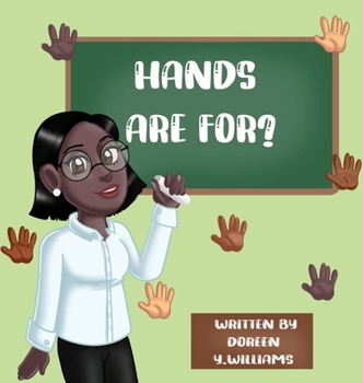 Hands Are For?