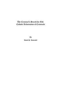The Criminal's Search for God: Catholic Criminal Reformation