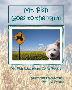 Paperback Mr. Pish Goes to the Farm Book