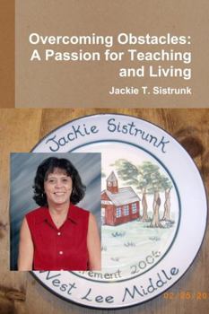 Paperback Overcoming Obstacles: A Passion for Teaching and Living Book