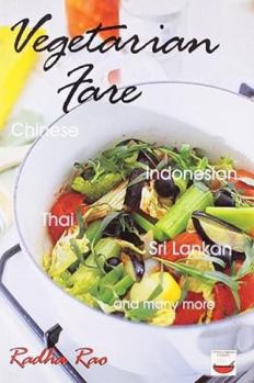 Paperback Vegetarian Fare: Chinese ,Indonesian Thai, Sri Lankan and Many More Book