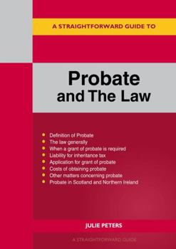 Paperback A Straightforward Guide to Probate and The Law: Revised Edition 2024 Book