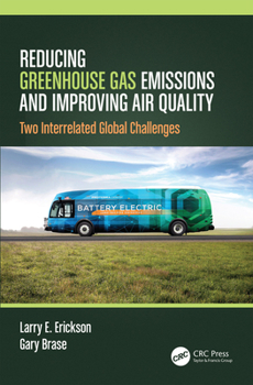 Paperback Reducing Greenhouse Gas Emissions and Improving Air Quality: Two Interrelated Global Challenges Book