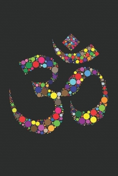 Om Sign Notebook: Om Sign Notebook Buddhism Hinduism Journal (6 x 9 inches) cream paper dot grid 120 pages Mediation Gift Idea for Men, Woman, Girls