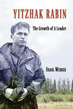 Paperback Yitzhak Rabin - The Growth of a Leader Book