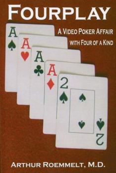 Paperback Fourplay: A Video Poker Affair with Four of a Kind Book