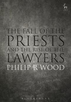 Paperback The Fall of the Priests and the Rise of the Lawyers Book