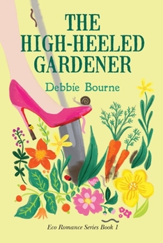 Paperback The High-Heeled Gardener Book