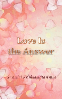 Paperback Love Is The Answer Book