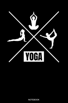 Paperback Yoga Notebook: Yoga Notizbuch Meditation Geschenk und Reisetagebuch f?r Asana Training Hatha Yoga ?bung und Lehrer Yoga Sch?ler Kunda [German] Book