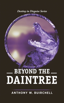 Paperback Beyond the Daintree: Into New World Book