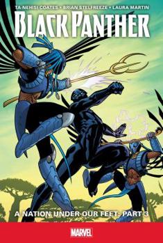 A Nation Under Our Feet: Part 3 - Book #3 of the Black Panther 2016 Single Issues