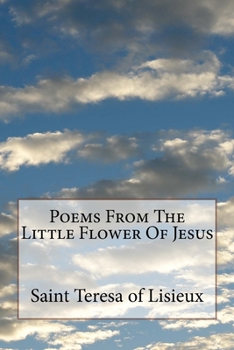Paperback Poems From The Little Flower Of Jesus Book