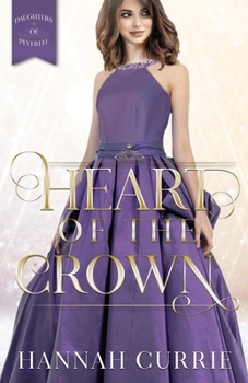 Heart of the Crown - Book #3 of the Daughters of Peverell