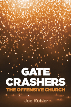 Hardcover Gate Crashers: The Offensive Church Book