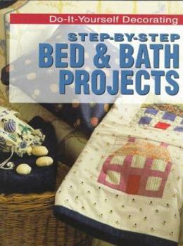 Paperback Step-By-Step Bed & Bath Projects Book