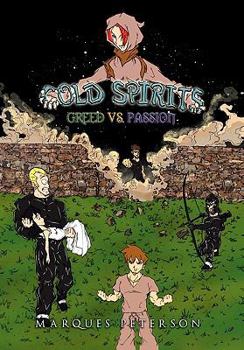 Paperback Cold Spirits: Greed vs. Passion Book