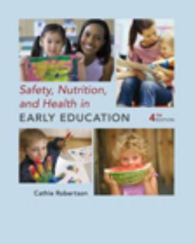 Paperback Safety, Nutrition, and Health in Early Education Book