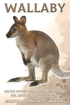 Paperback Wallaby: Datos divertidos sobre animales del zoológico para niños #15 [Spanish] Book