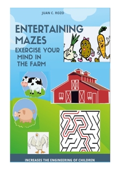 Paperback Entertaining Mazes: Exercise Your Mind in the Farm Book
