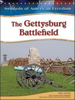 The Gettysburg Battlefield (Symbols of American Freedom) - Book  of the Symbols of American Freedom