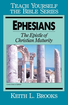 Paperback Ephesians-Teach Yourself the Bible Series: The Epistle of Christian Maturity Book