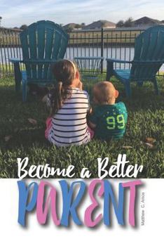 Paperback Become a Better Parent Book