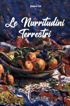 Paperback Le Nurritudini Terrestri [Italian] Book