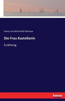 Paperback Die Frau Kastellanin: Erzählung [German] Book