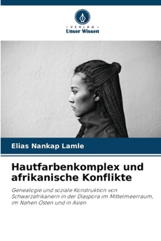 Paperback Hautfarbenkomplex und afrikanische Konflikte [German] Book