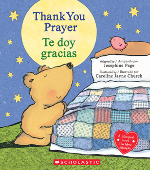 Board book Thank You Prayer / Te Doy Gracias (Scholastic Bilingual) [Spanish] Book