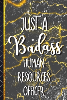 Just a  Human Resources Officer: Human Resources Officer Gifts: Gold Marble Paperback Journal  / Notebook To Write In