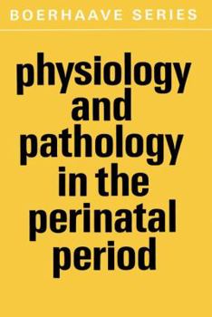 Paperback Physiology and Pathology in the Perinatal Period Book